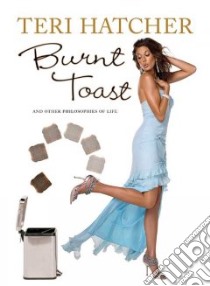 Burnt Toast libro in lingua di Hatcher Teri