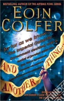 And Another Thing... libro in lingua di Colfer Eoin