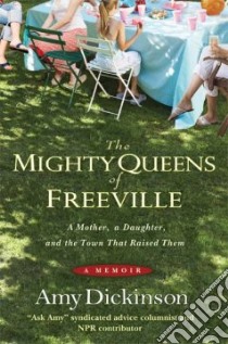 The Mighty Queens of Freeville libro in lingua di Dickinson Amy