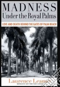 Madness Under the Royal Palms libro in lingua di Leamer Laurence