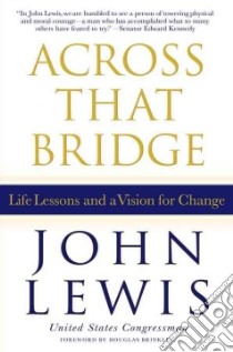 Across That Bridge libro in lingua di Lewis John, Jones Brenda (CON), Brinkley Douglas (FRW)