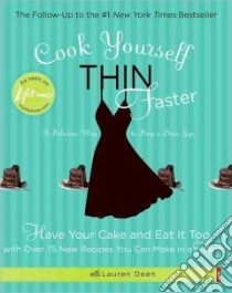 Cook Yourself Thin Faster libro in lingua di Deen Lauren, Sung Evan (PHT)