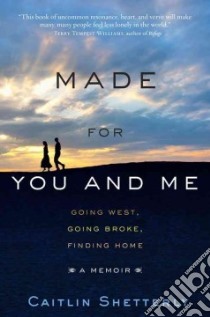 Made for You and Me libro in lingua di Shetterly Caitlin