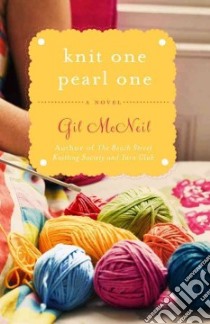 Knit One Pearl One libro in lingua di McNeil Gil