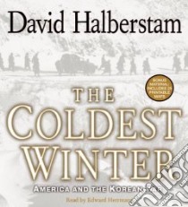 The Coldest Winter (CD Audiobook) libro in lingua di Halberstam David, Herrmann Edward (NRT)