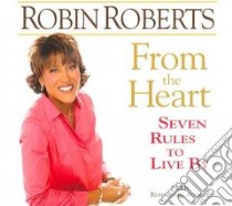 From the Heart libro in lingua di Roberts Robin