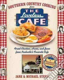 Southern Country Cooking From The Loveless Cafe libro in lingua di Stern Michael
