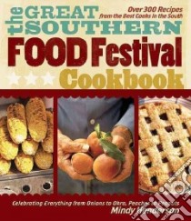 The Great Southern Food Festival Cookbook libro in lingua di Henderson Mindy B.