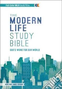 The Modern Life Study Bible libro in lingua di Thomas Nelson Publishers (COR)