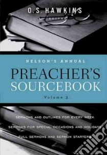 Nelson's Annual Preacher's Sourcebook libro in lingua di Hawkins O. S. (EDT)