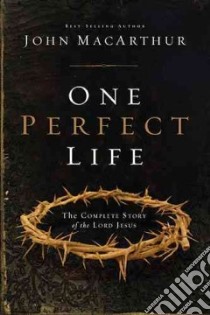 One Perfect Life libro in lingua di MacArthur John