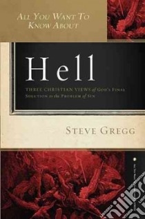 All You Want to Know About Hell libro in lingua di Gregg Steve