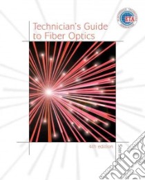 Technician's Guide to Fiber Optics libro in lingua di Sterling Donald J.