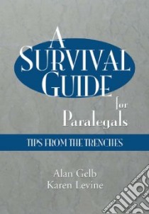 A Survival Guide for Paralegals libro in lingua di Gelb Alan, Levine Karen