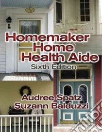 Homemaker Home Health Aide libro in lingua di Spatz Audree, Balduzzi Suzann