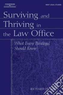 Surviving And Thriving In The Law Office libro in lingua di Hughes Richard L.