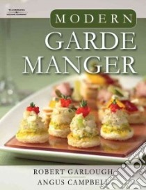 Modern Garde Manager libro in lingua di Garlough Robert, Campbell Angus