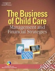 The Business of Child Care libro in lingua di Jack Gail