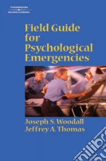 Responding To Psychological Emergencies libro in lingua di Thomas Jeffrey A., Woodall S. Joseph Ph.D.