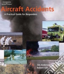 Aircraft Accidents libro in lingua di Anderson Jim, Hawkins Jeff, Gill Robert