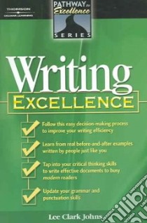 Writing Excellence libro in lingua di Johns Lee Clark, Sevigny Leo (ADP)