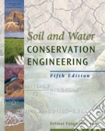 Soil And Water Conservation Engineering libro in lingua di Fangmeier Delmar D., Elliot William J., Workman Stephen R., Huffman Rodney L., Schwab Glenn O.