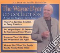 The Wayne Dyer Cd Collection (CD Audiobook) libro in lingua di Dyer Wayne W.