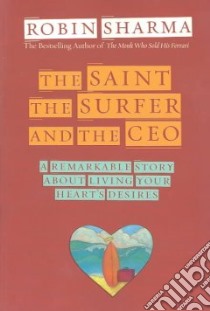 The Saint, Surfer, and Ceo libro in lingua di Sharma Robin S.