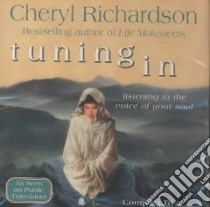 Tuning in (CD Audiobook) libro in lingua di Richardson Cheryl