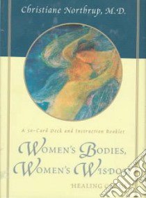 Women's Bodies, Women's Wisdom Healing Cards libro in lingua di Myss Caroline