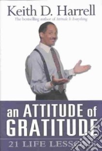 Attitude of Gratitude libro in lingua di Harrell Keith D.