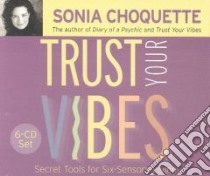 Trust Your Vibes (CD Audiobook) libro in lingua di Choquette Sonia