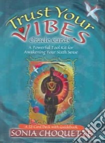 Trust Your Vibes Oracle libro in lingua di Choquette Sonia
