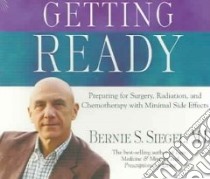 Getting Ready (CD Audiobook) libro in lingua di Siegel Bernie S., Siegel Bernie S. (NRT)