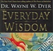 Everyday Wisdom libro in lingua di Dyer Wayne W.