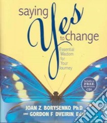 Saying Yes to Change libro in lingua di Borysenko Joan