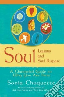 Soul Lessons and Soul Purpose libro in lingua di Choquette Sonia