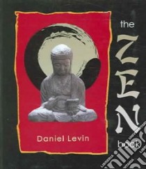 The Zen Book libro in lingua di Levin Daniel