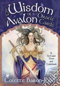 The Wisdom of Avalon Oracle Cards libro in lingua di Baron-Reid Colette