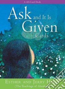 Ask and It Is Given Cards libro in lingua di Hicks Esther, Hicks Jerry