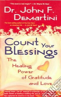 Count Your Blessings libro in lingua di Demartini John F.