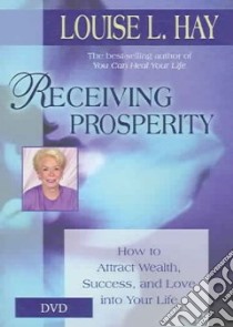 Receiving Prosperity libro in lingua di Hay Louise L.