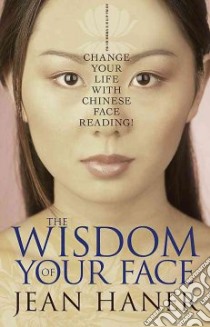 The Wisdom of Your Face libro in lingua di Haner Jean