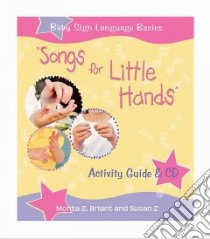 Songs For Little Hands libro in lingua di Briant Monta Z.