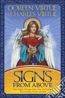 Signs From Above libro in lingua di Virtue Doreen, Virtue Charles