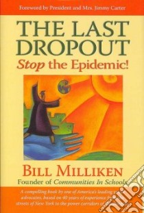 The Last Dropout libro in lingua di Milliken Bill