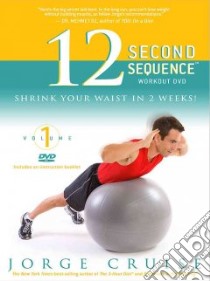 The 12 Second Sequence Workout Dvd libro in lingua di Cruise Jorge
