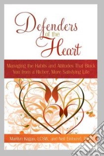 Defenders of the Heart libro in lingua di Kagan Marilyn, Einbund Neil Ph.D.