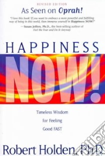 Happiness Now! libro in lingua di Holden Robert