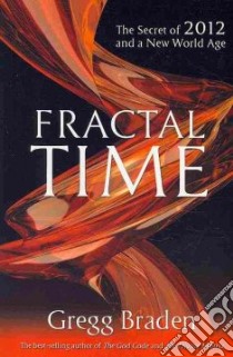 Fractal Time libro in lingua di Braden Gregg